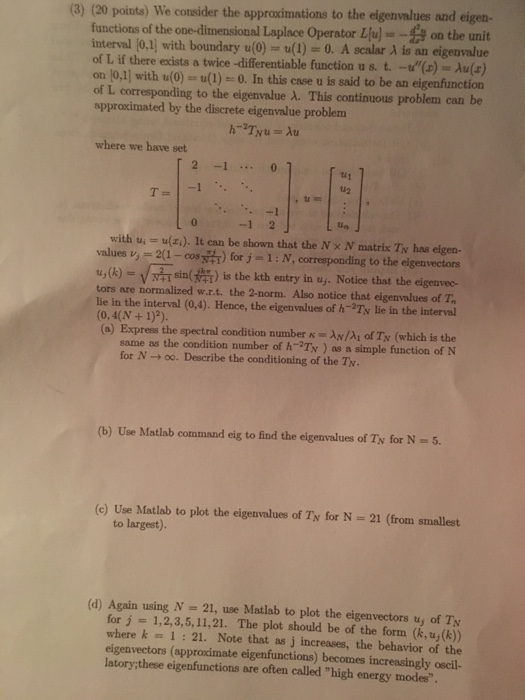  We consider the approximations to the eigenvalues and eigenfunctions of the