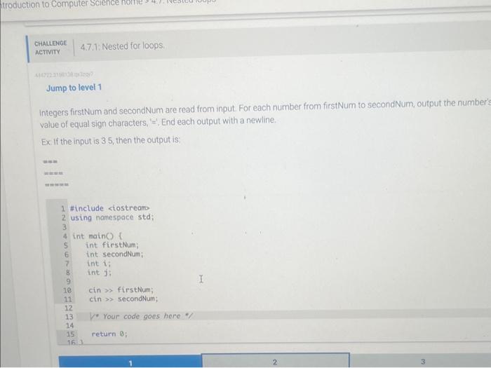 c++ Jump to level 1 Integers firstNum and secondNum are read from