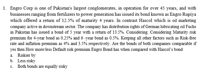 Please do with proper working and understanding. 1. Engro Corp is one