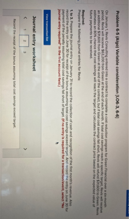  Problem 6-5 (Algo) Variable consideration (LO6-3, 6-6) On January 1, Revis