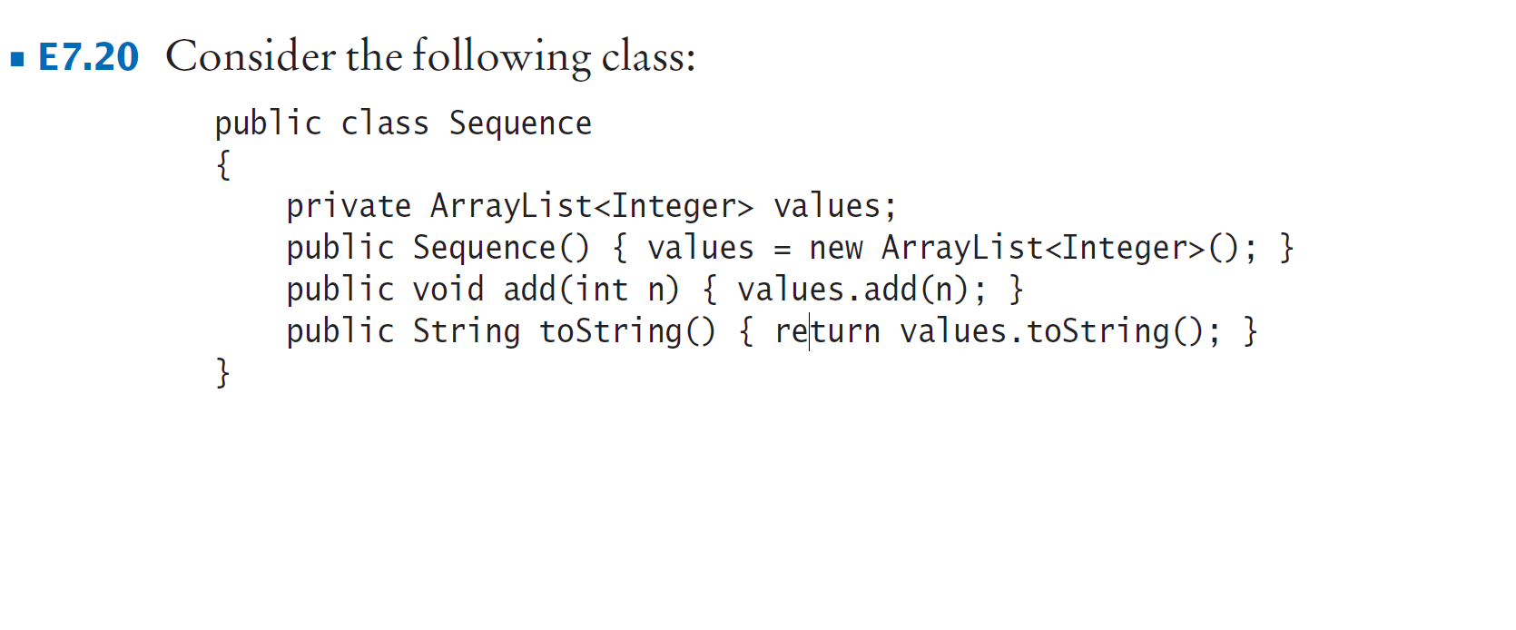  Use Java to complete the program E7.20 Consider the following class: