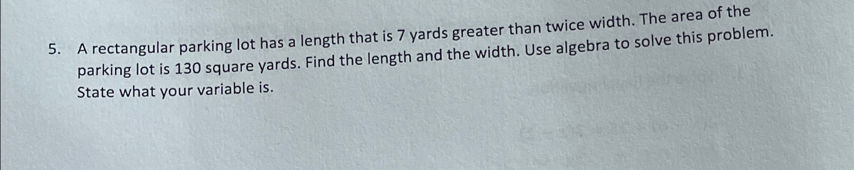  A rectangular parking lot has a length that is 7 yards
