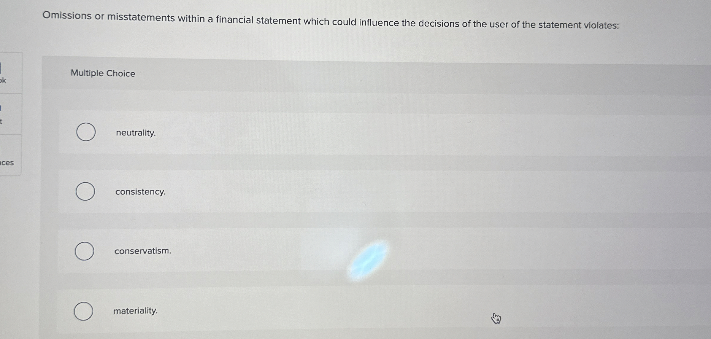  Omissions or misstatements within a financial statement which could influence the