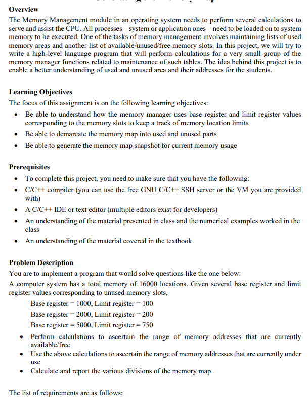  Overview The Memory Management module in an operating system needs to