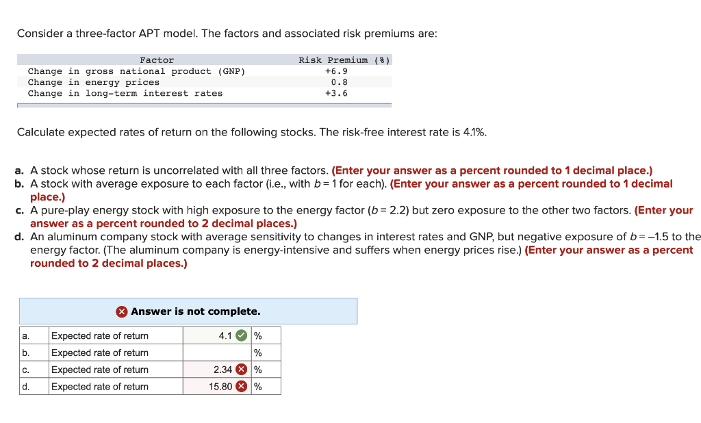  Consider a three-factor APT model. The factors and associated risk premiums
