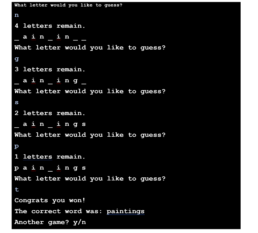 of guesses or correctly figure out the word. The user can continue