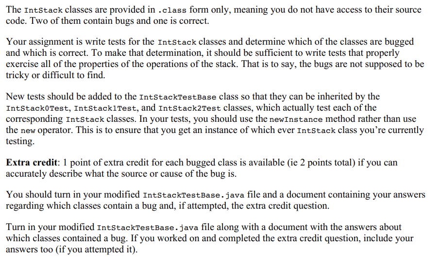  IntStackTestBase.java ------------------- import org.junit.jupiter.api.Test; public abstract class IntStackTestBase { protected abstract