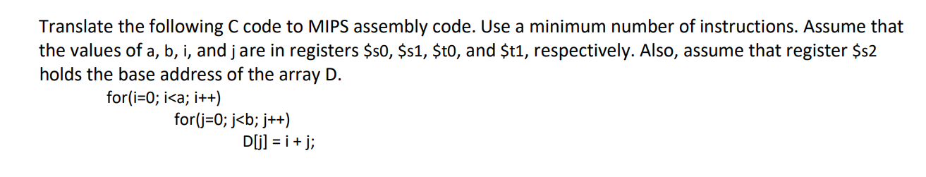  Translate the following C code to MIPS assembly code. Use a