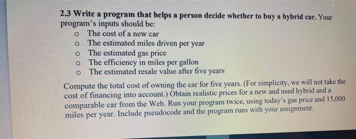 code must be in python! O o 2.3 Write a program that