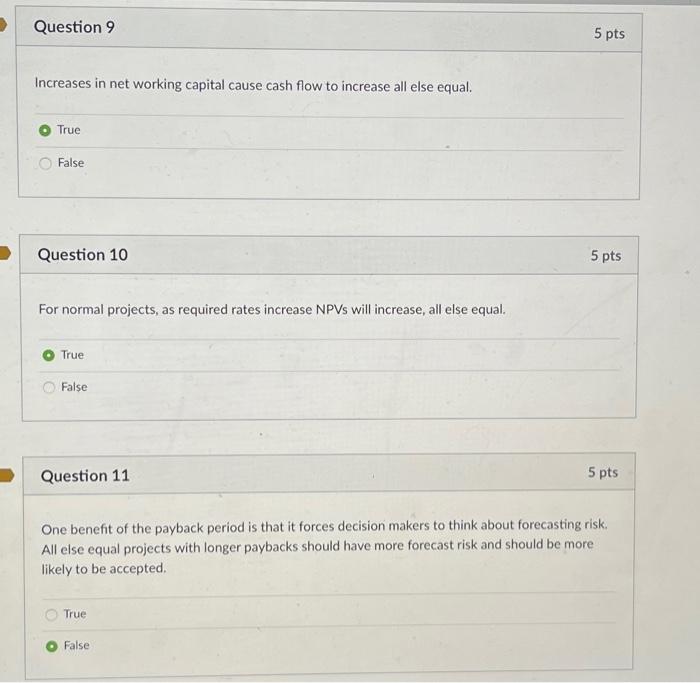 help with these 3 please Increases in net working capital cause cash