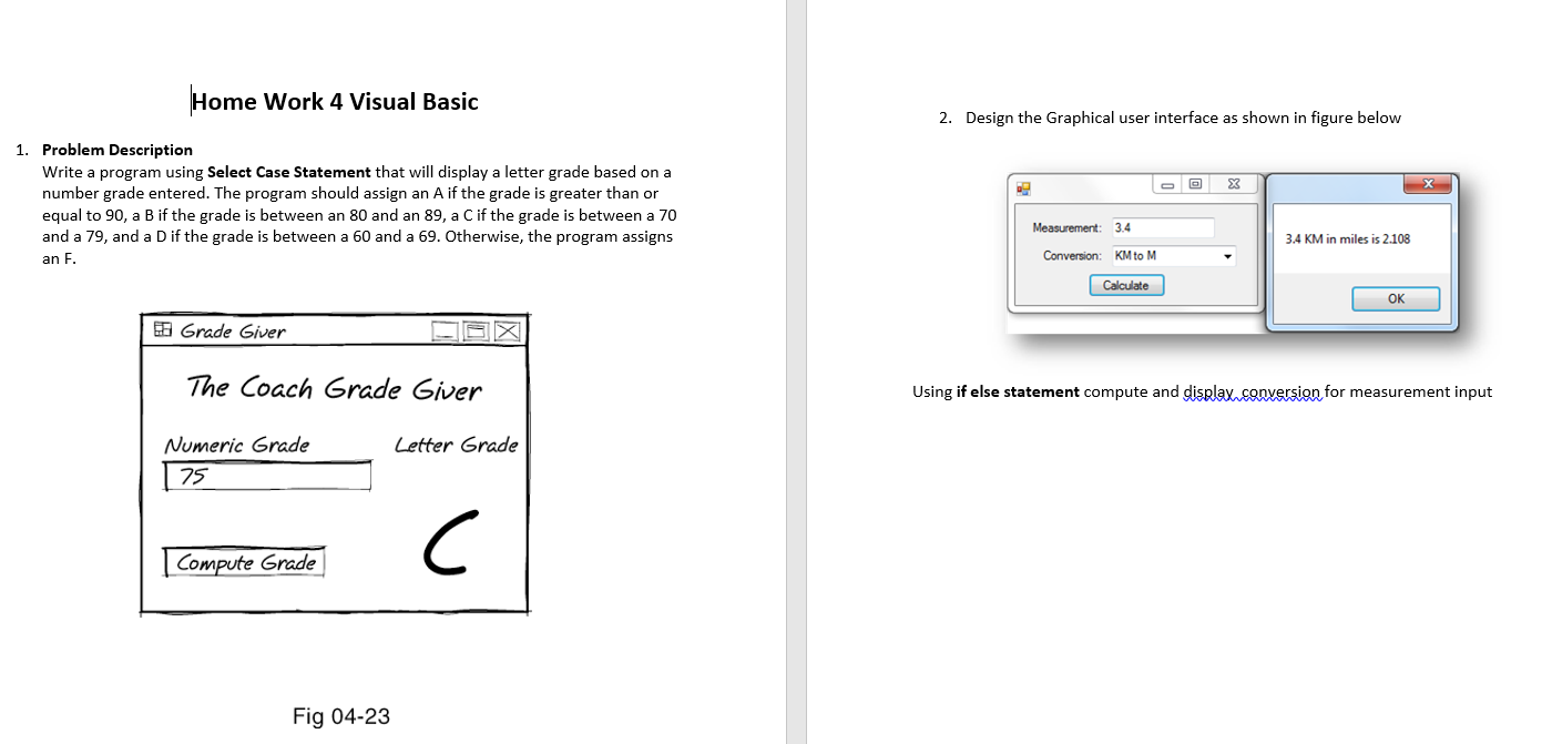  Home Work 4 Visual Basic 2. Design the Graphical user interface