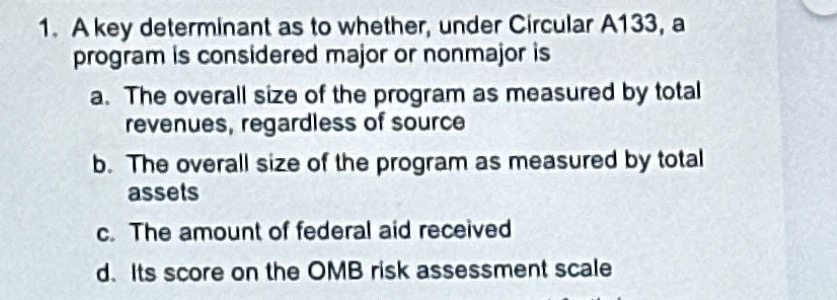  A key determinant as to whether, under Circular A133, a program