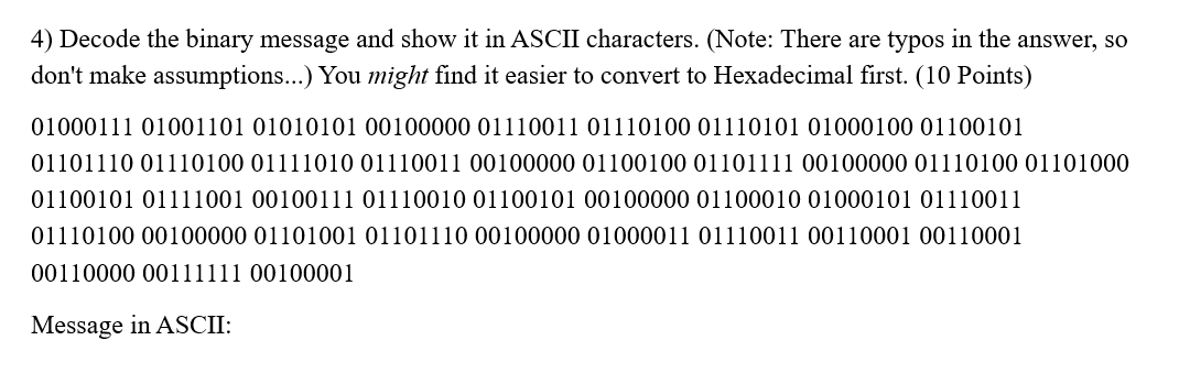 4) Decode the binary message and show it in ASCII characters.