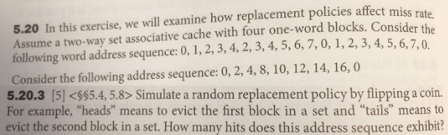 In this exercise, we will examine how replacement policies affect miss