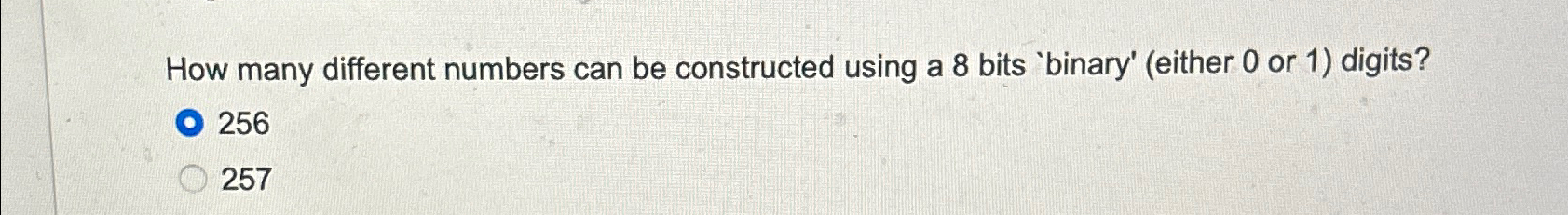  How many different numbers can be constructed using a 8 bits