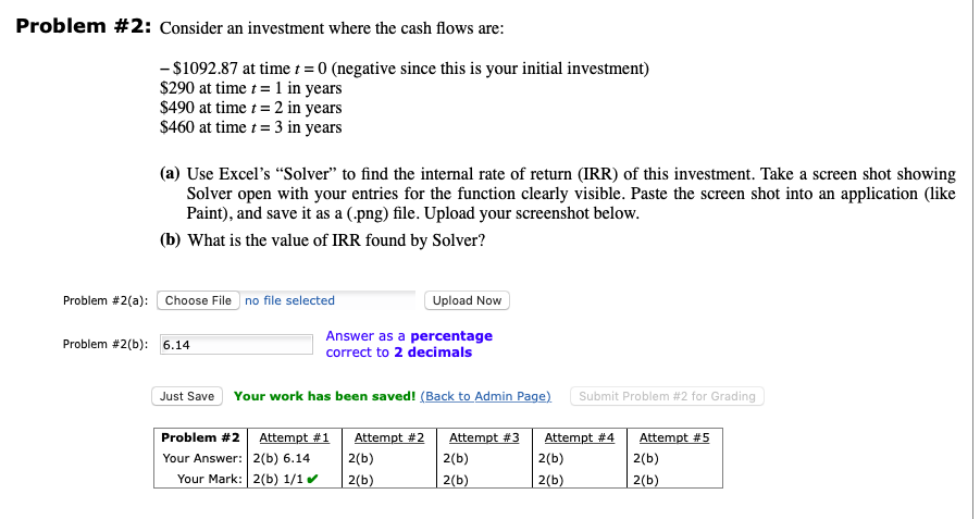 Please use "Solver" Problem #2: Consider an investment where the cash