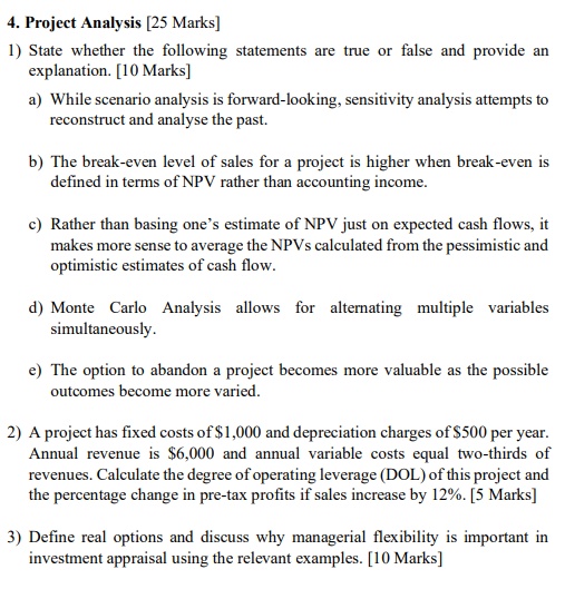  4. Project Analysis [25 Marks] 1) State whether the following statements