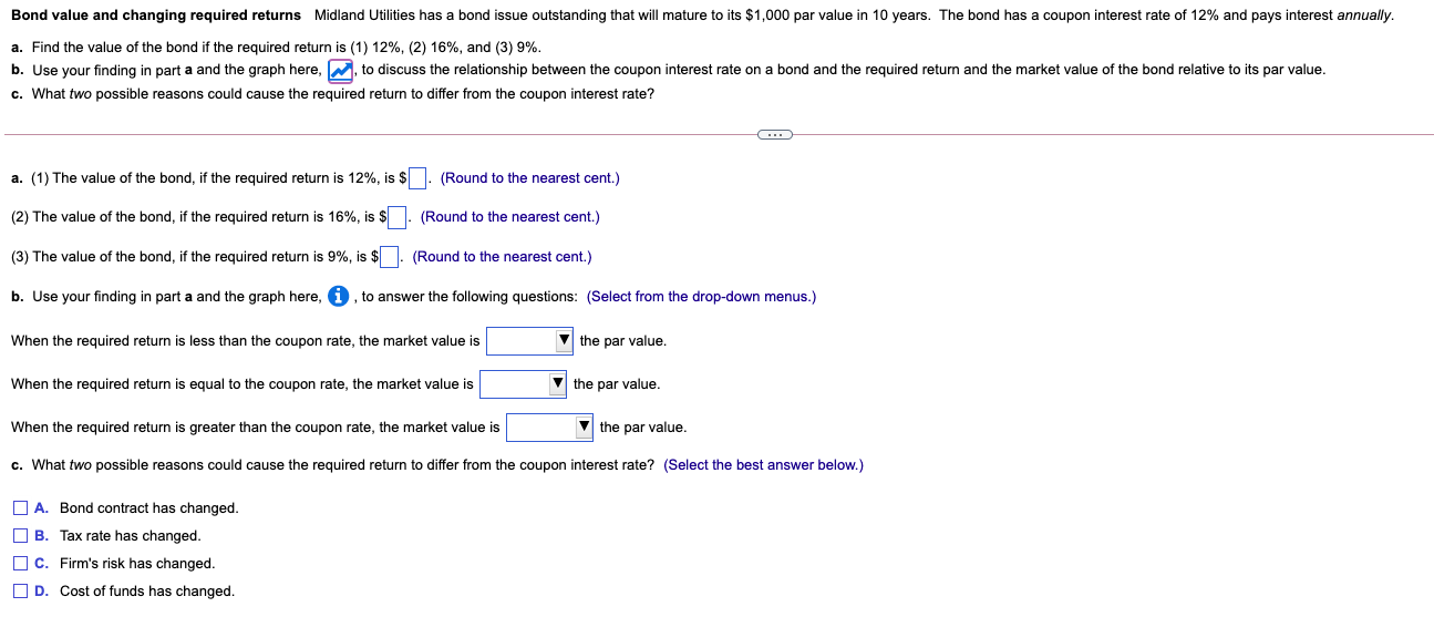  Bond value and changing required returns Midland Utilities has a bond