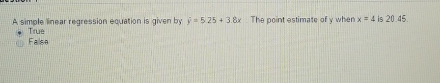  A simple linear regression equation is given by ?-5 25 +