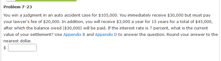 Problem 7-23 You win a judgment in an auto accident case