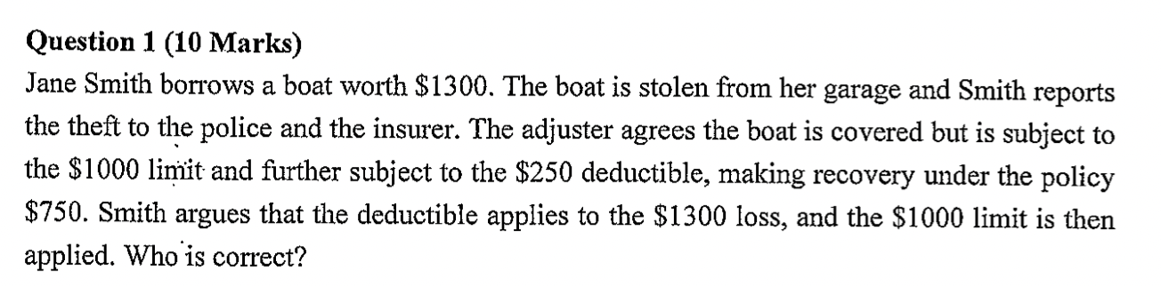  Question 1 (10 Marks) Jane Smith borrows a boat worth $1300.