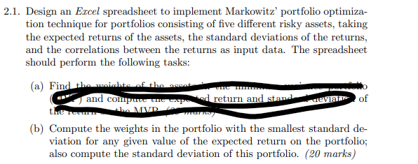 please do b 2.1. Design an Excel spreadsheet to implement Markowitz' portfolio