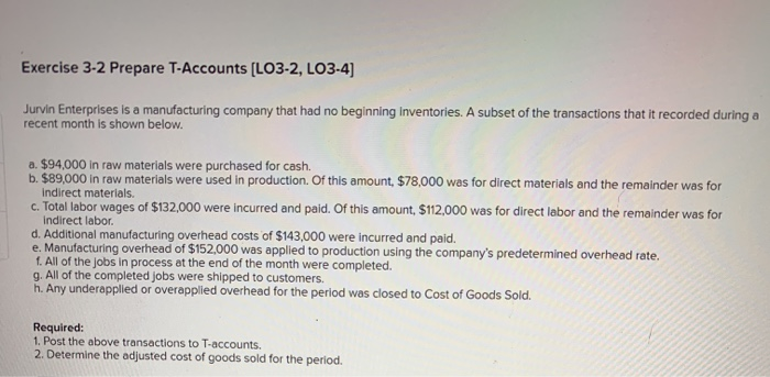  please show how to find the numberes. Exercise 3-2 Prepare T-Accounts
