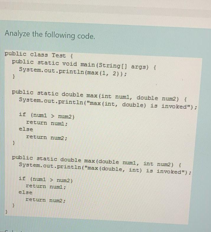  Analyze the following code. public class Test { public static void