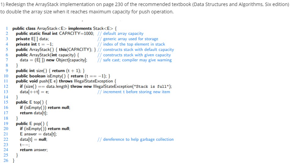  Redesign the ArrayStack implementation on page 230 of the recommended textbook