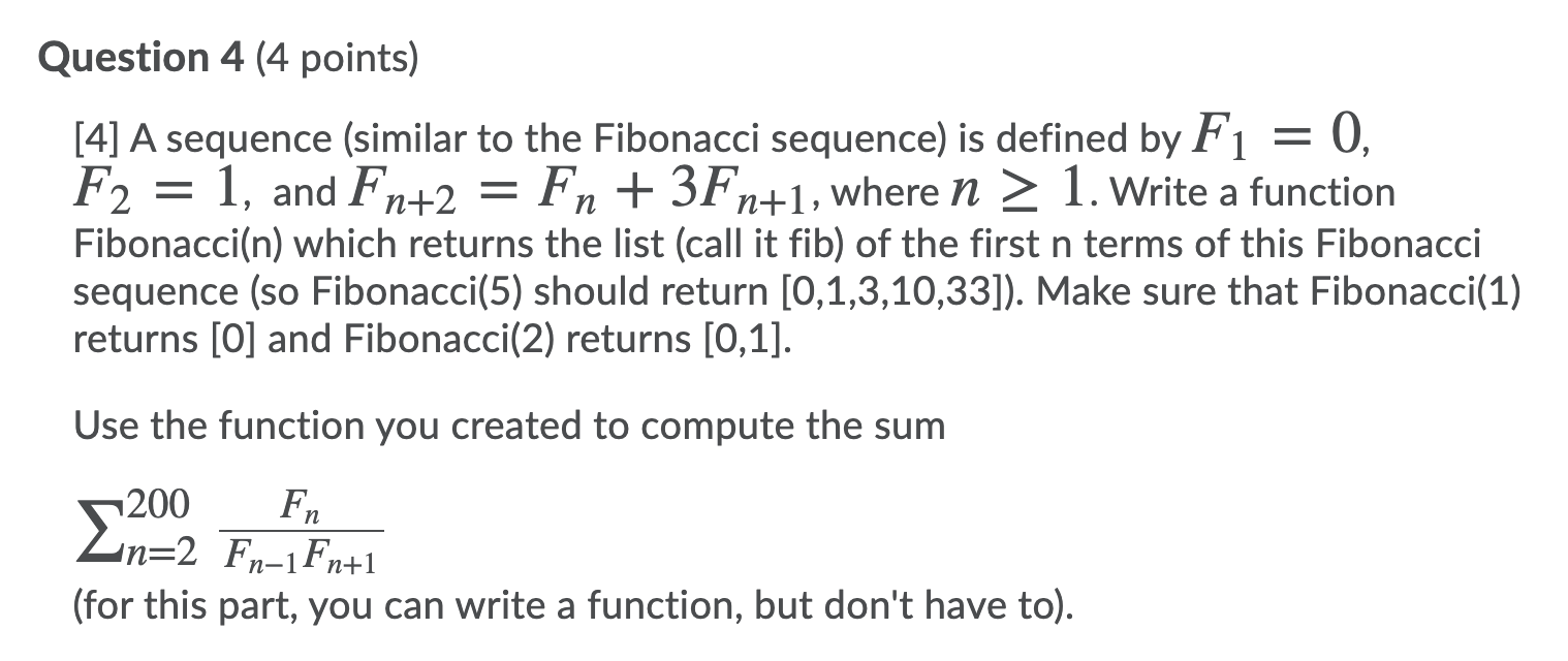  using python to create code Question 4 (4 points) [4] A