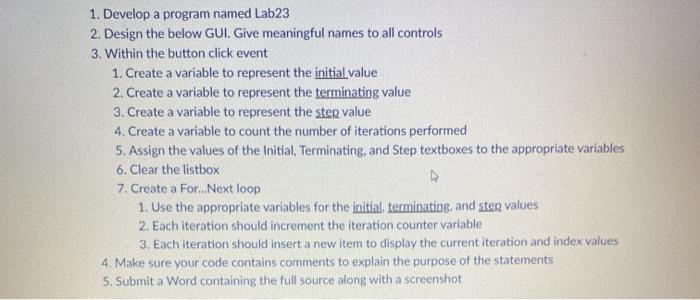  can this be done in visual basic 1. Develop a program