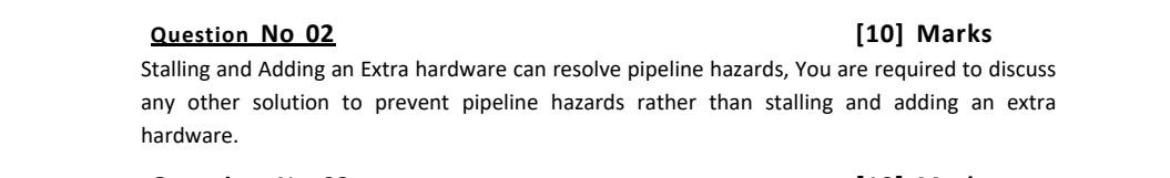  Question No 02 [10] Marks Stalling and Adding an Extra hardware