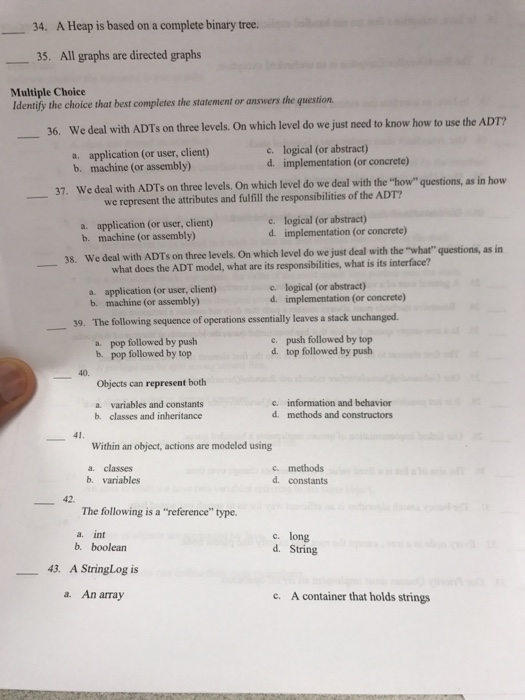  34. A Heap is based on a complete binary tree 35.