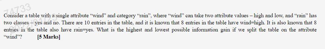  4733 Consider a table with a single attribute "wind and category