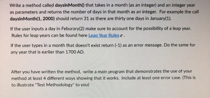 Java Write a method called daysInMonth() that takes in a month (as