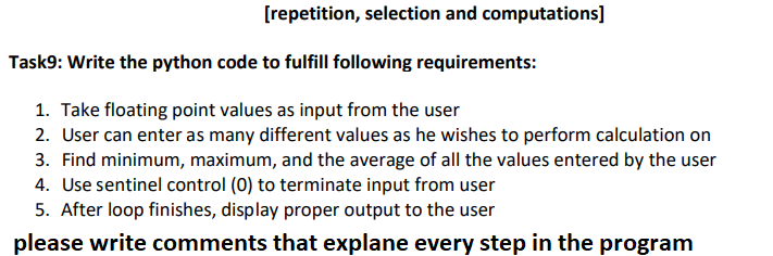  [repetition, selection and computations] Task9: Write the python code to fulfill