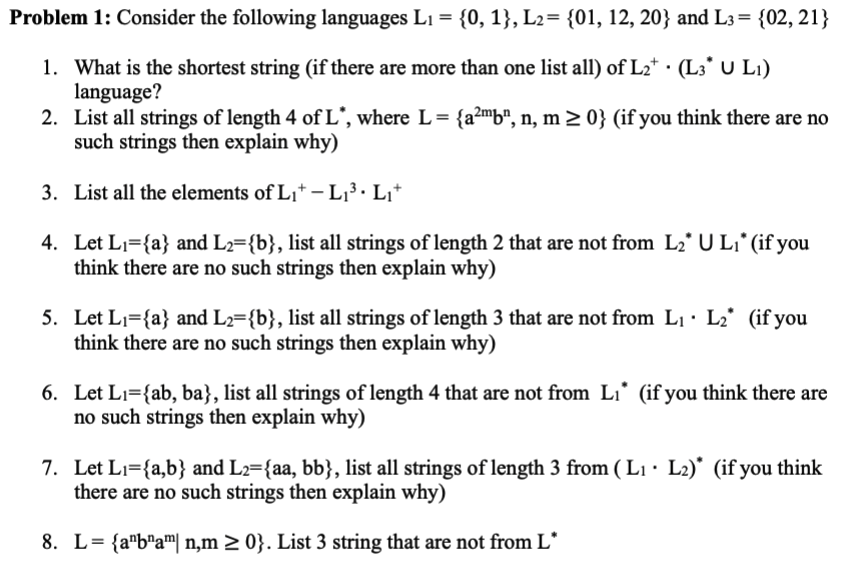  Problem 1: Consider the following languages L1={0,1},L2={01,12,20} and L3={02,21} What is