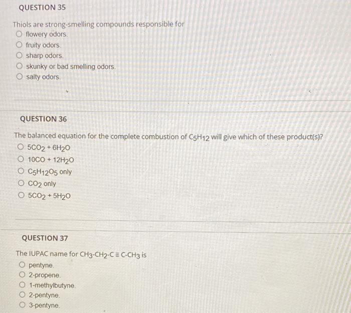  pls answer asap i will rate! Thiols are strong-smelling compounds responsible