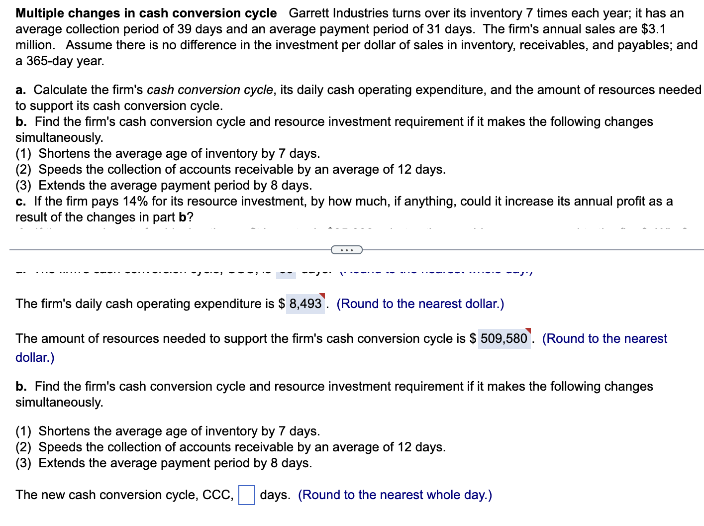 Multiple changes in cash conversion cycle Garrett Industries turns over its
