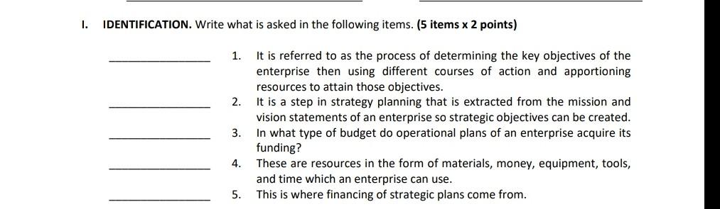 Please do answer the questions, thank you. I. IDENTIFICATION. Write what