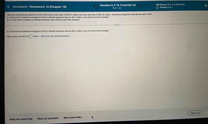  = Homework: Homework 13 (Chapter 16) Question 6, P 16-10 (similar