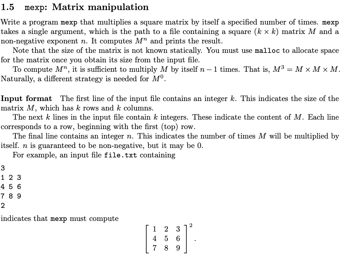 Programming with C help 1.5 mexp: Matrix manipulation Write a program mexp