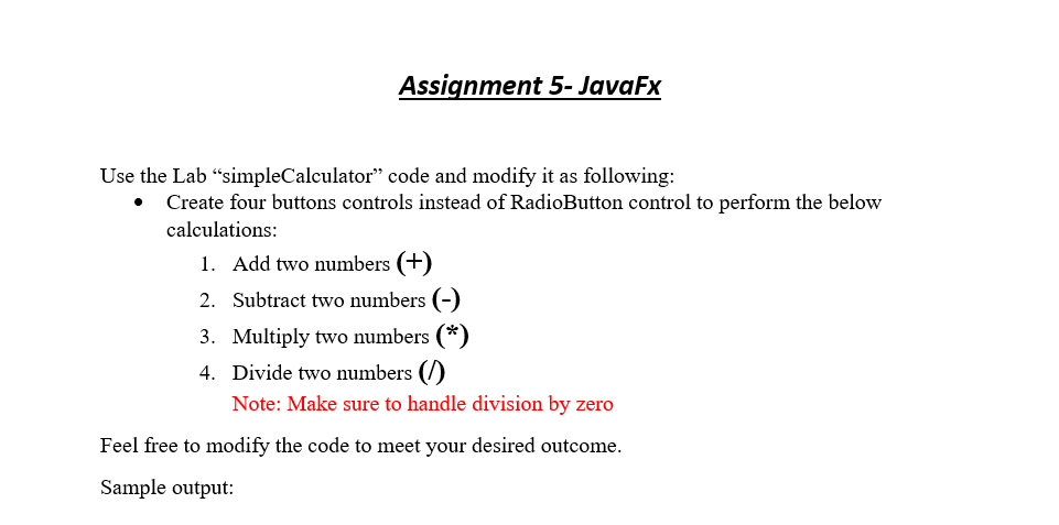  Use the Lab "simpleCalculator" code and modify it as following: -