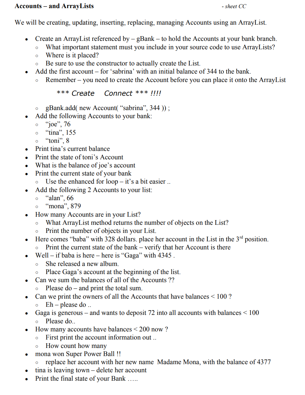 for java Accounts - and ArrayLists - sheet CC We will be