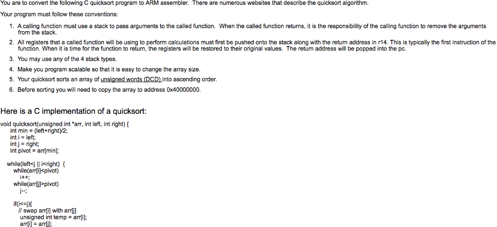 You are to convert the following C quicksort program to ARM assembler.
