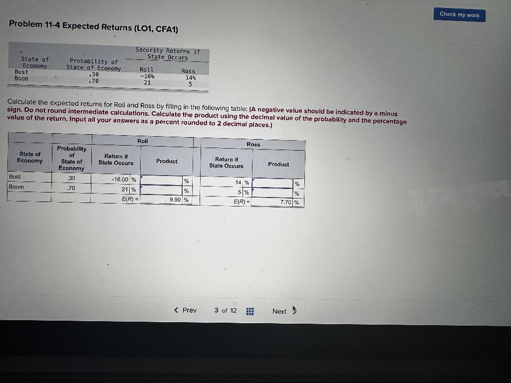Problem 11-4 Expected Returns (LO1, CFA1) Calculate the expected returns for