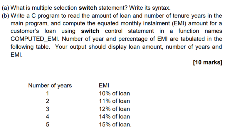  (a) What is multiple selection switch statement? Write its syntax. (b)