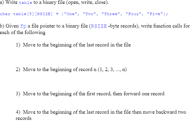 C Programming a) Write table to a binary file (open, write, close).