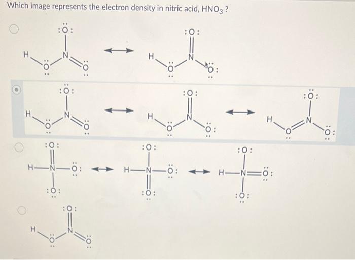  Which image represents the electron density in nitric acid, HNO3
