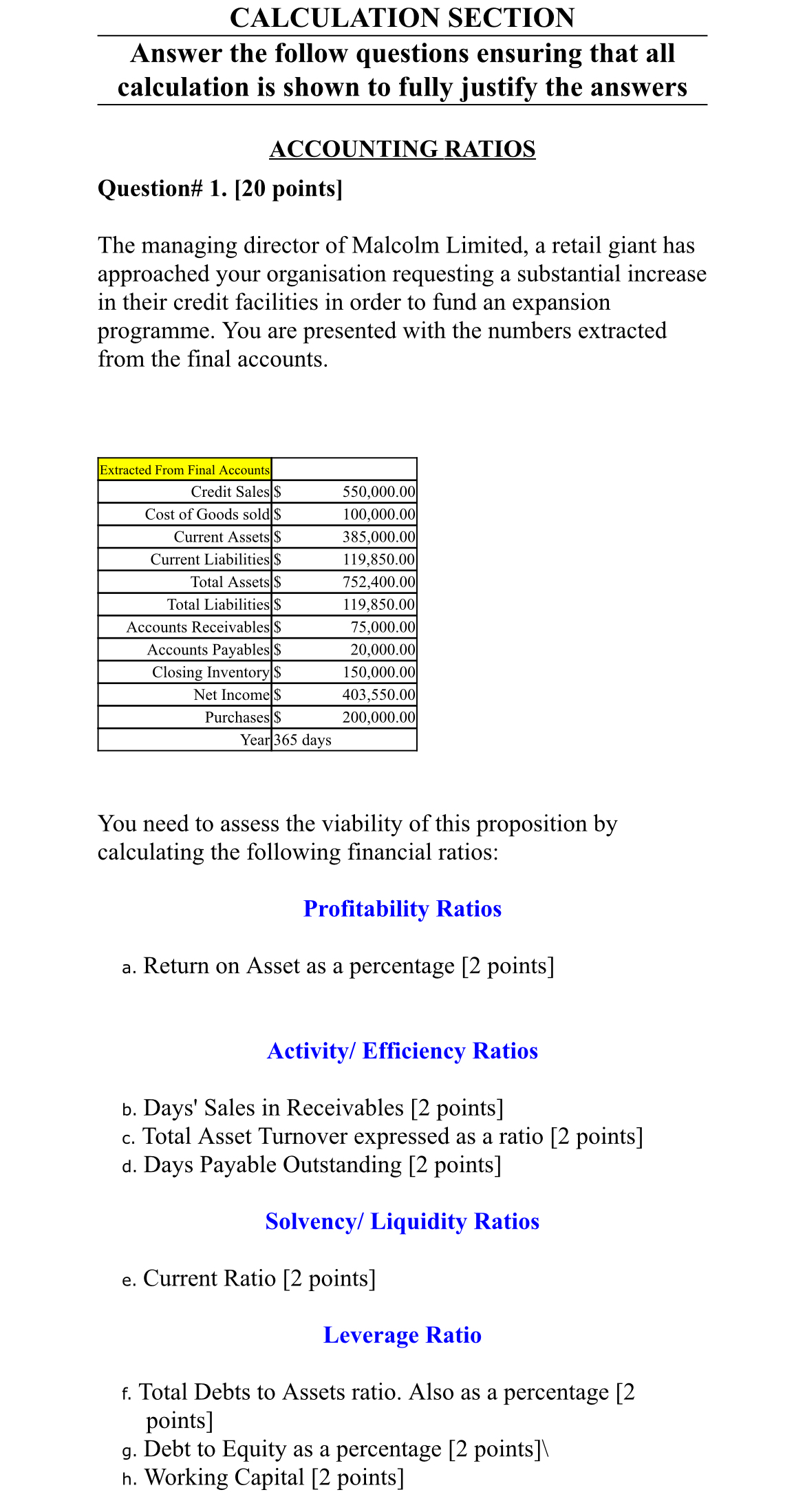  CALCULATION SECTION Answer the follow questions ensuring that all calculation is